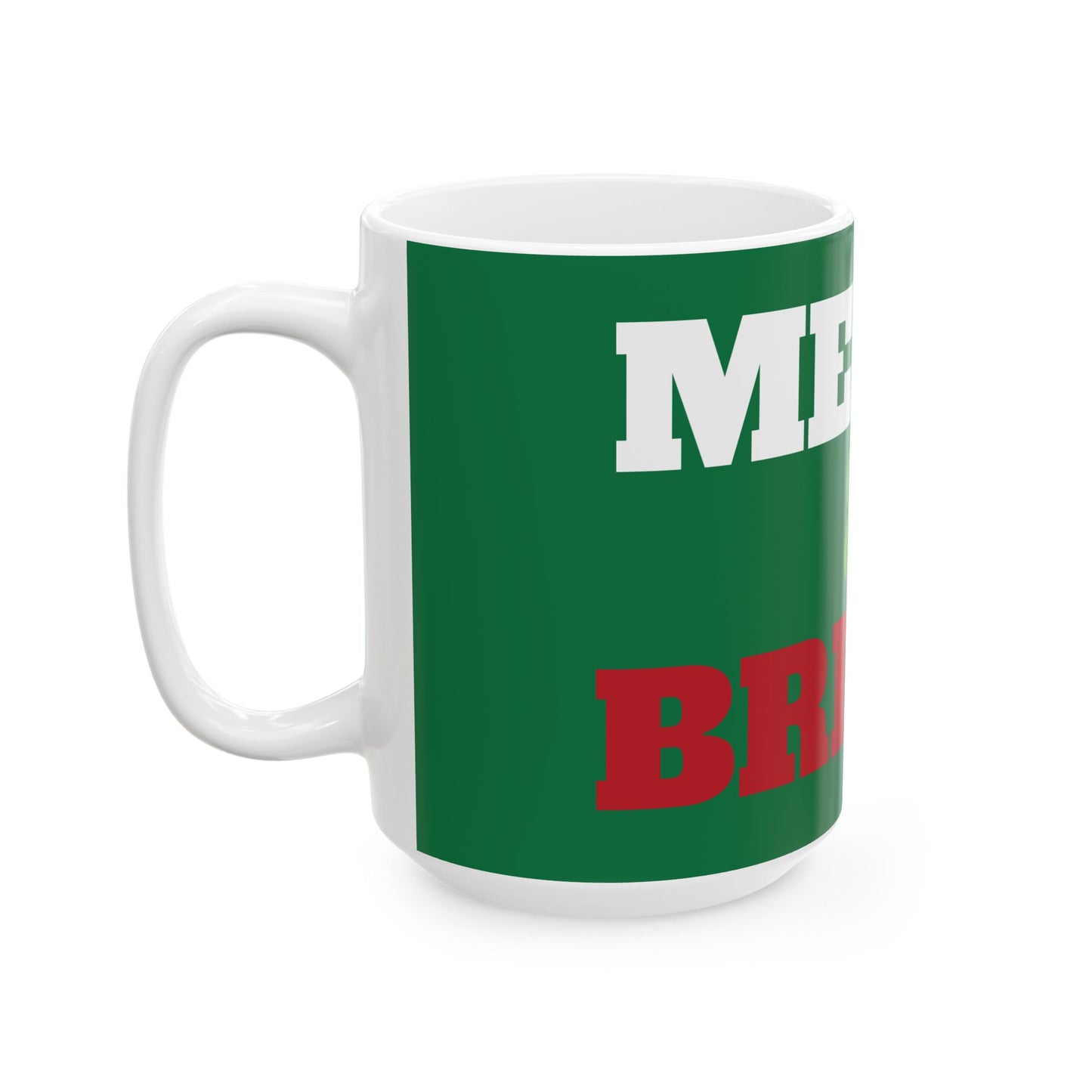 "MERRY & BRIGHT" Christmas Ceramic Mug, (11oz, 15oz)